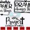 prayer-changes-things-svg-prayer-svg