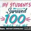 my-students-survived-100-days-of-me-svg