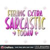 feeling-extra-sarcastic-today