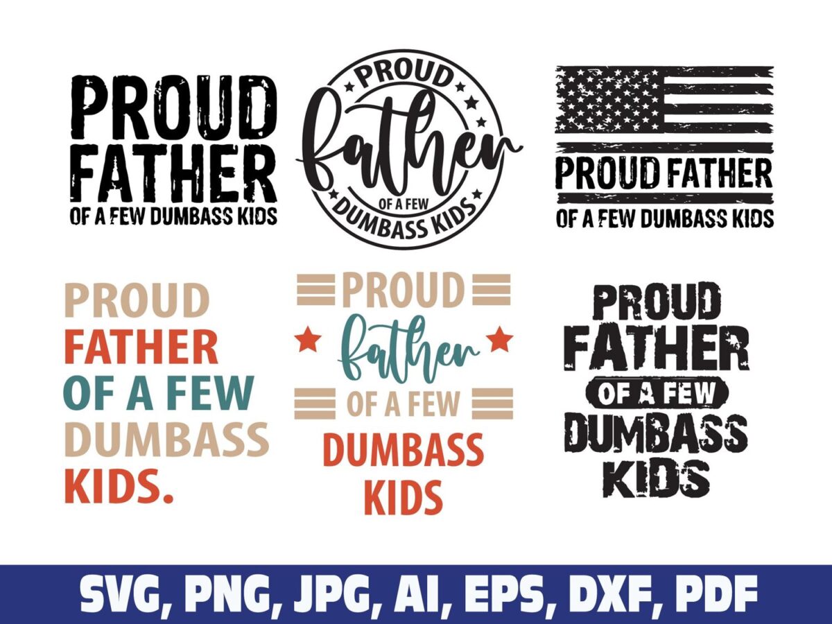 proud-father-of-a-few-dumb-ass-kids-svg