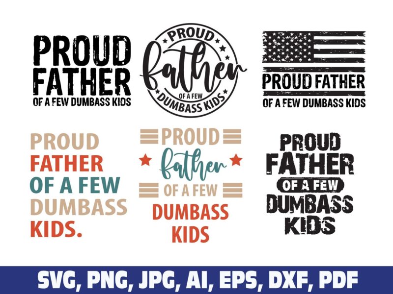 proud-father-of-a-few-dumb-ass-kids-svg
