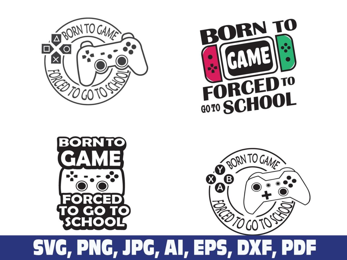 born-to-game-forced-to-go-to-school-svg