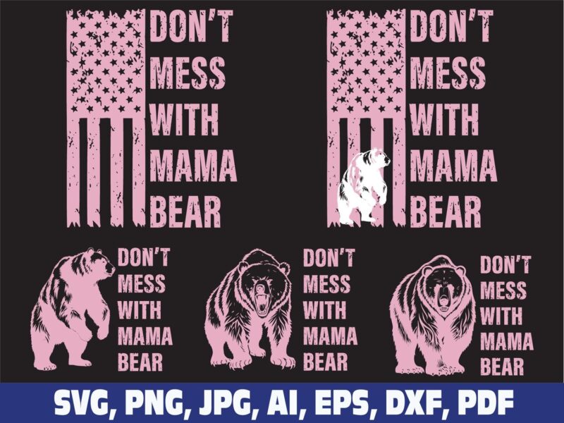 dont-mess-with-mama-bear-svg