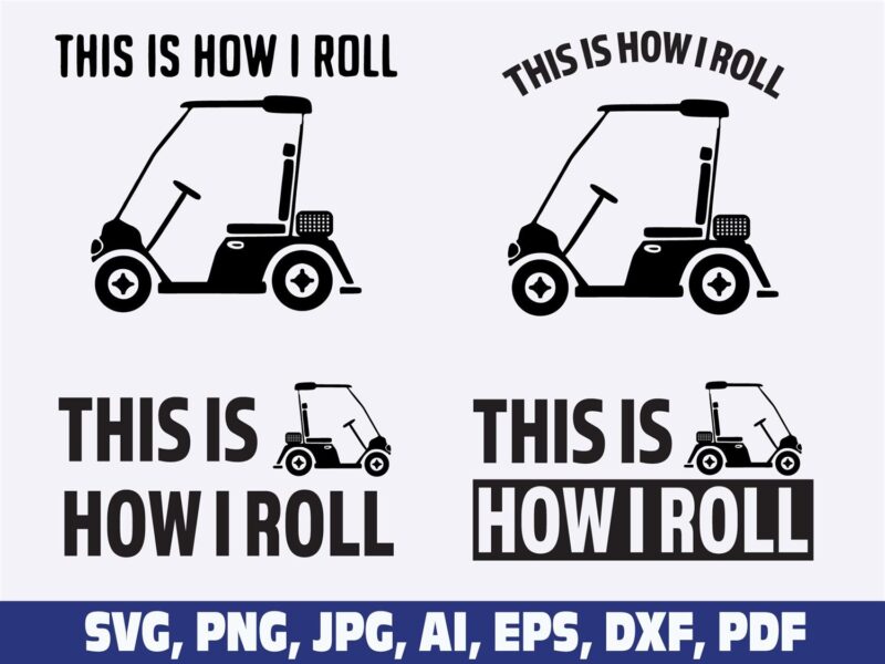 this-is-how-i-roll-golf-cart