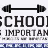 school-is-important-but-muscles-are-imp