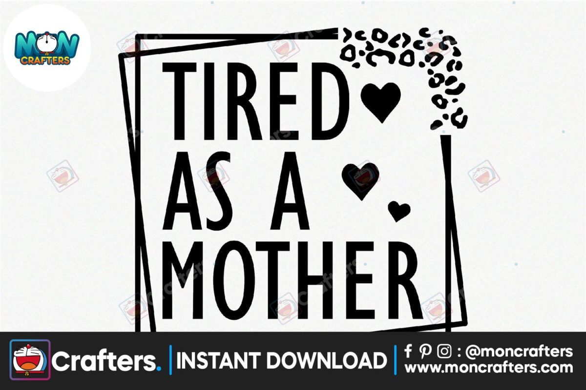 tired-as-a-mother-svg