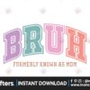 bruh-mothers-day-mom-mama-svg