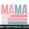 mama-mommy-mom-bruh-svg-design