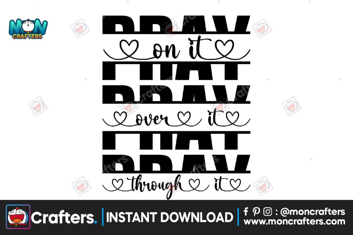 pray-on-it-pray-over-it-pray-through-it-svg