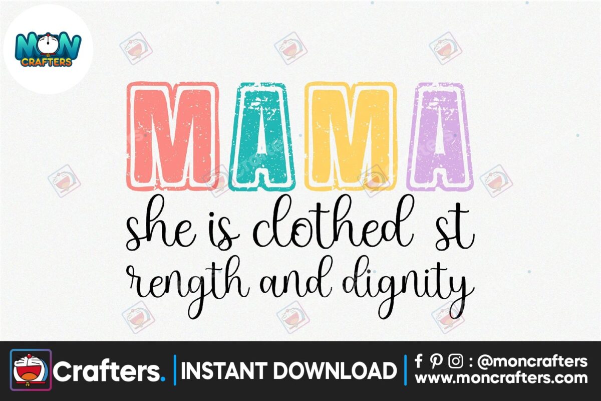 mama-she-is-clothed-in-strength-and-dignily-svg