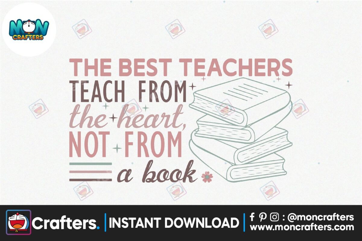 the-best-teachers-teach-from-the-heart-not-form-a-book-svg