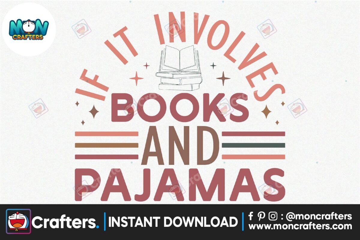 if-it-involves-books-and-pajamas-count-me-in-svg
