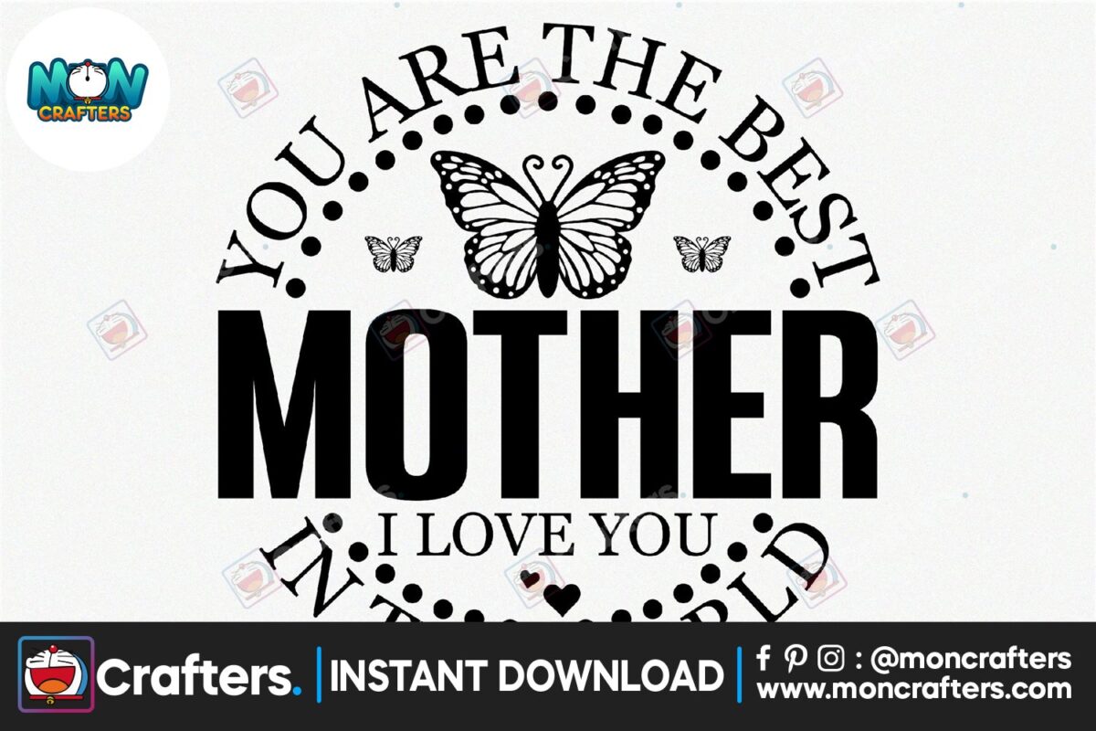 you-are-the-best-mother-i-love-you-in-the-world-svg