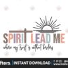 spirit-lead-me-where-my-trust-is-without-borders-svg