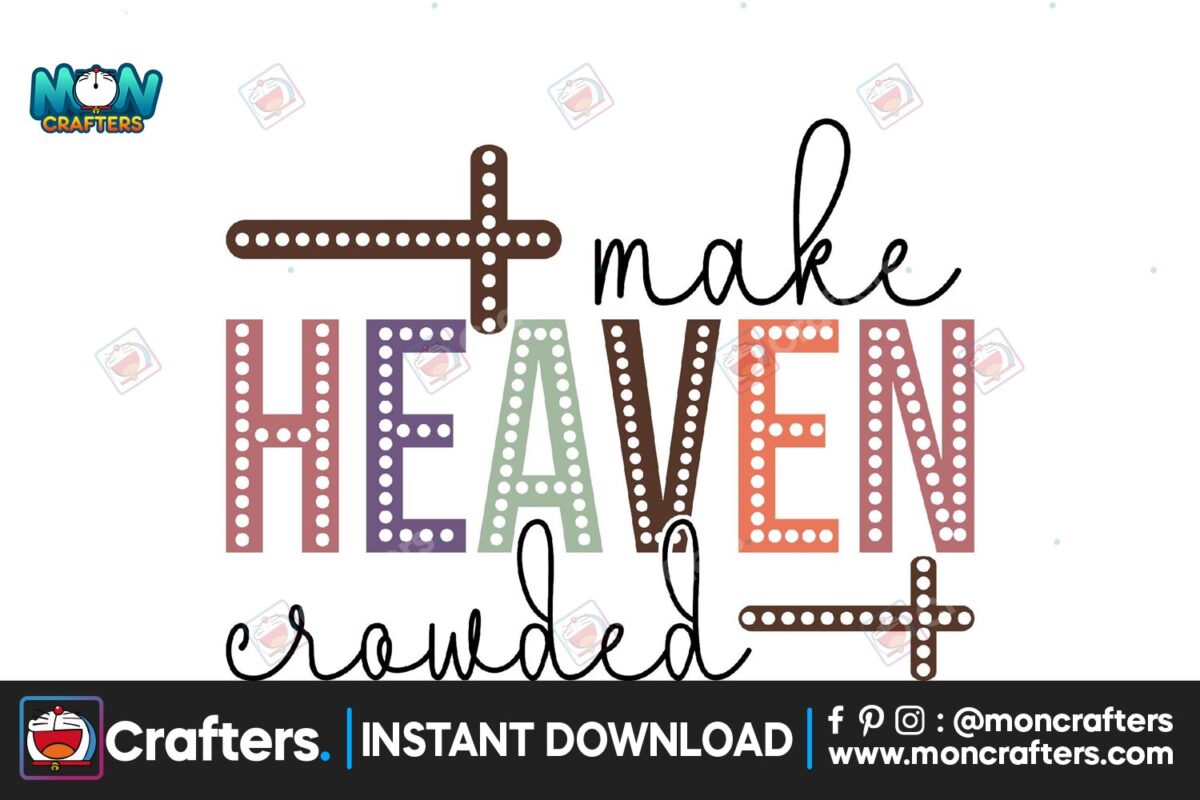 make-heaven-crowded-svg
