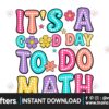 its-a-good-day-to-do-math-png