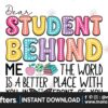dear-student-behind-me-the-world-is-a-be