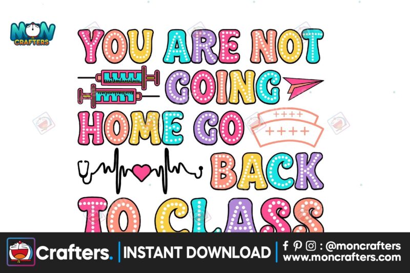 you-are-not-going-home-go-back-to-class