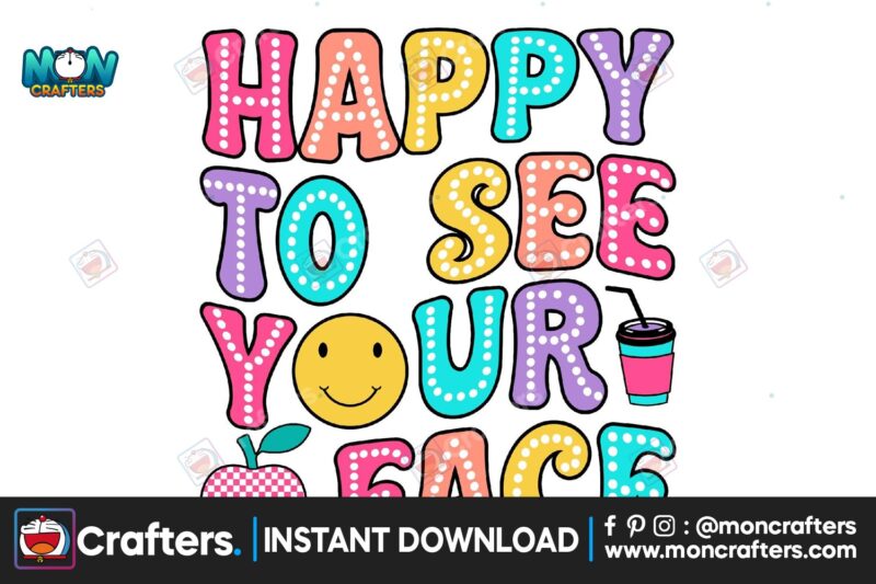 happy-to-see-your-face-png
