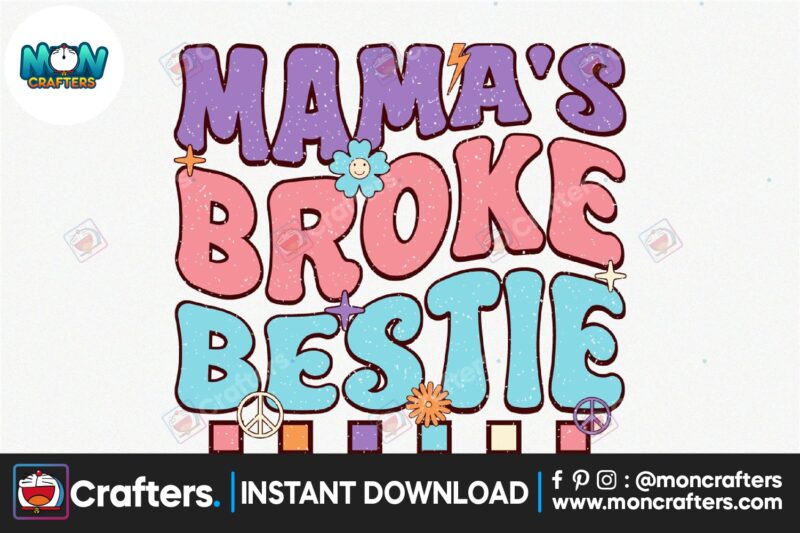 mamas-broke-bestie-sublimation