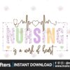 nursing-is-a-work-of-heart-png