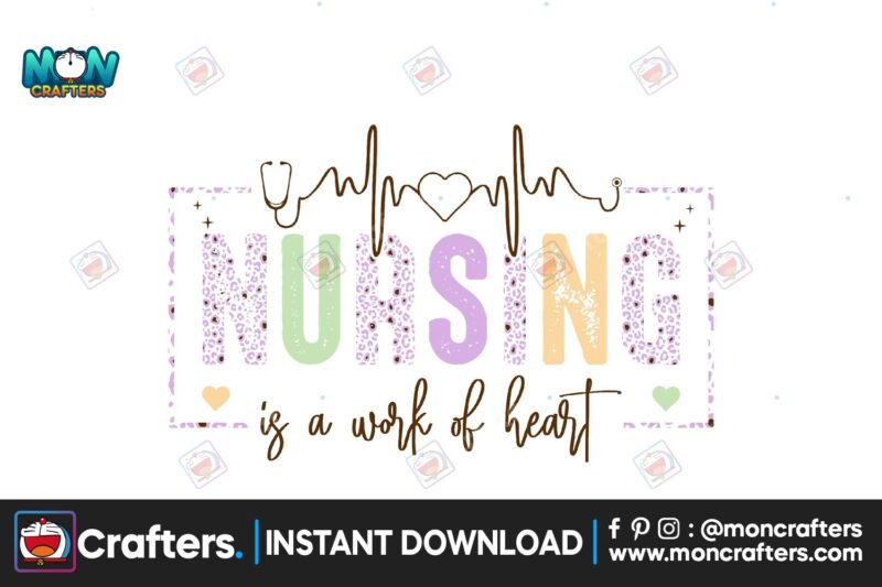 nursing-is-a-work-of-heart-png