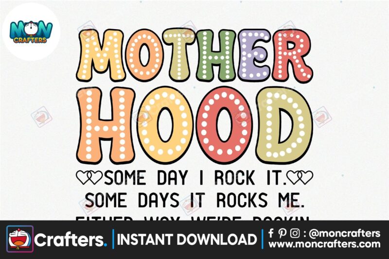 motherhood-some-day-i-rock-it-some-days