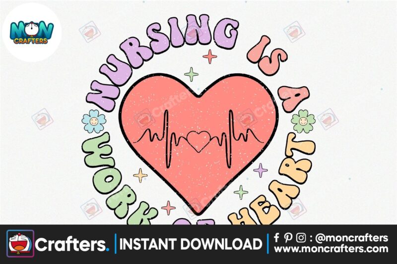 nursing-is-a-work-of-heart-retro-png