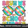 bruh-we-out-school-nurses-png