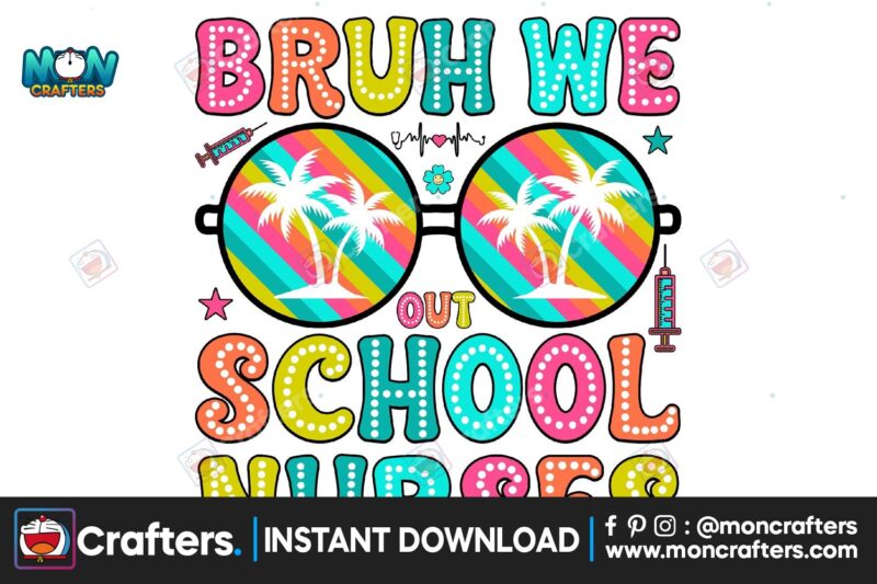 bruh-we-out-school-nurses-png