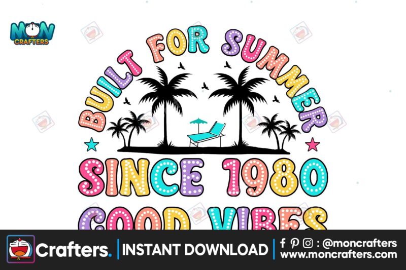 built-for-summer-since-1980-good-vibes-p