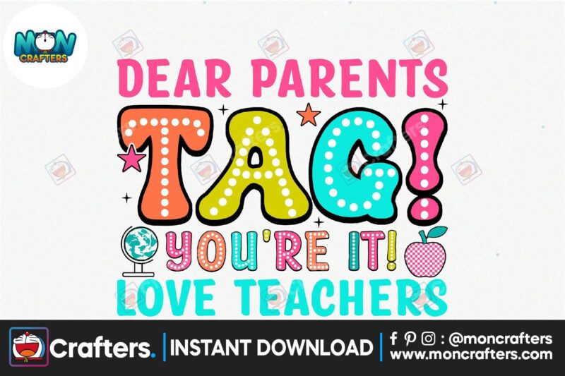 dear-parents-tag-youre-it-love-teachers