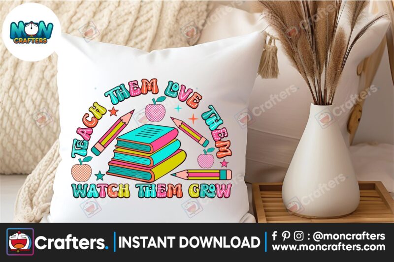 teach-them-love-them-watch-them-grow-png