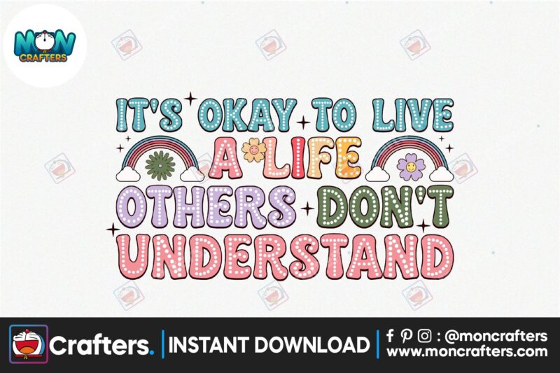 its-okay-to-live-a-life-others-dont-understand-png