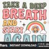 take-a-deep-breath-and-start-again-png