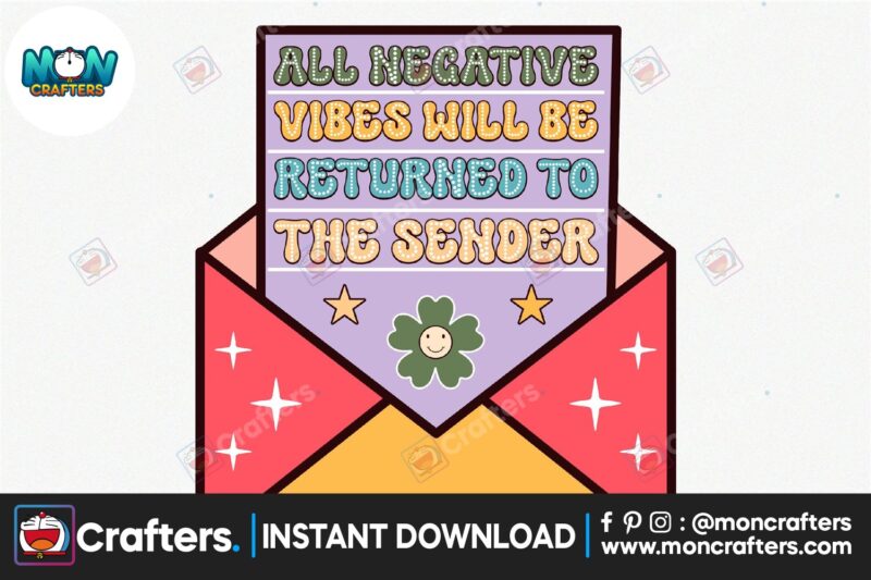 all-negative-vibes-will-be-returned-to-the-sender-png