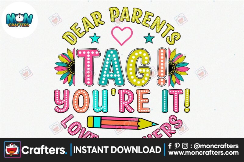 dear-parents-tag-youre-it-love-teachers