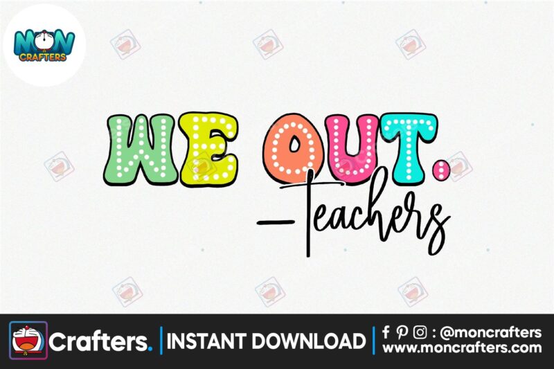 we-out-teachers-school-sublimation-png