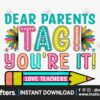 dear-parents-tag-youre-it-love-teachers