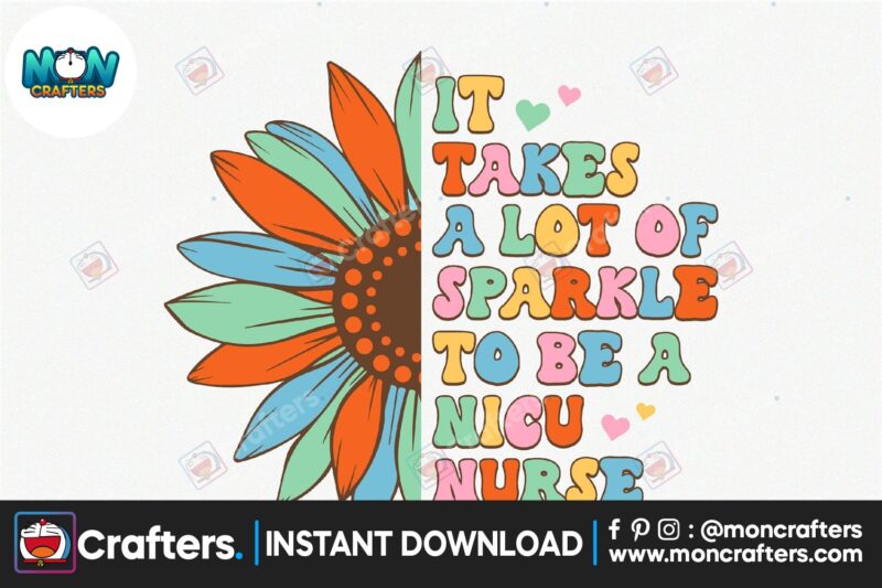 it-takes-a-lot-of-sparkle-to-be-a-nicu-nurse-png