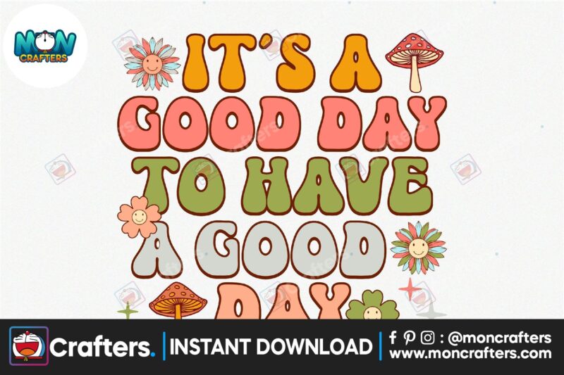 its-a-good-day-to-have-a-good-day-retro