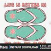 life-is-better-in-flip-flops-sublimation