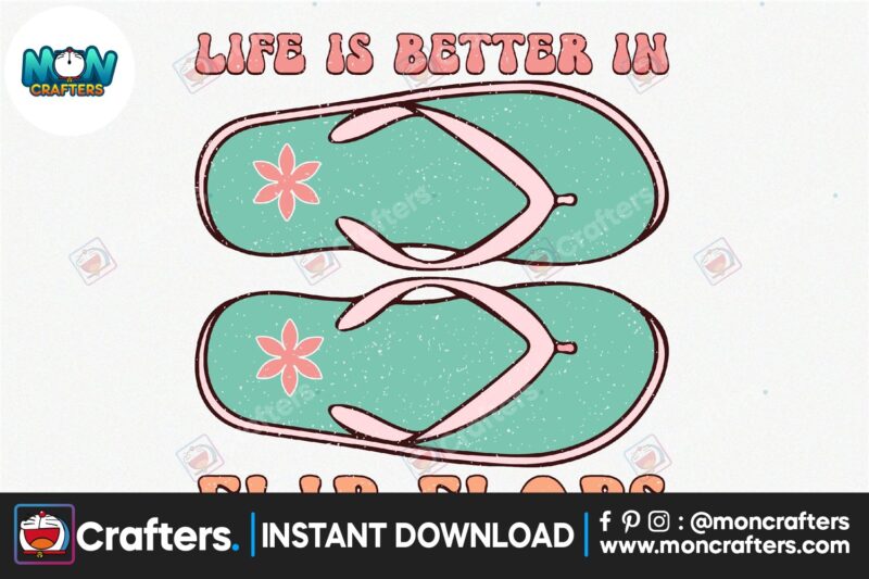 life-is-better-in-flip-flops-sublimation