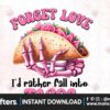forget-love-tacos-sublimation-clipart