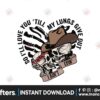 love-you-till-my-lungs-give-out-i-aint-lyin-skeleton-designs-downloads-cowboy-design-svg