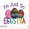 im-just-so-eggstra-easter-sublimation