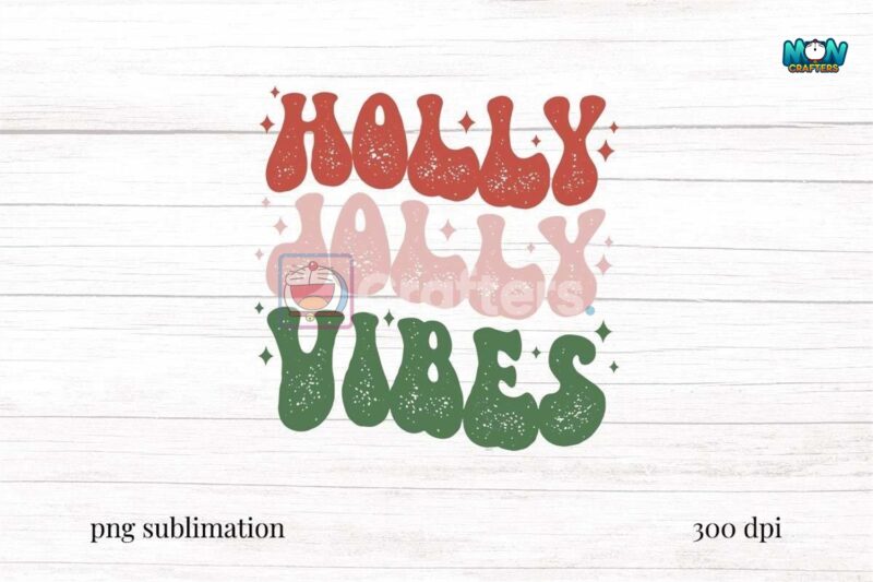 holly-jolly-vibes-christmas-sublimation