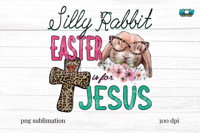 silly-rabbit-easter-is-for-jesus-png