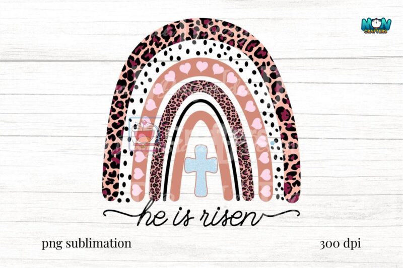 easter-rainbow-he-is-risen-sublimation
