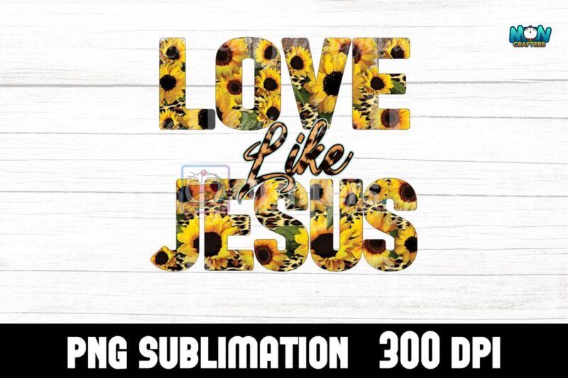 love-like-jesus-leopard-sunflower-png